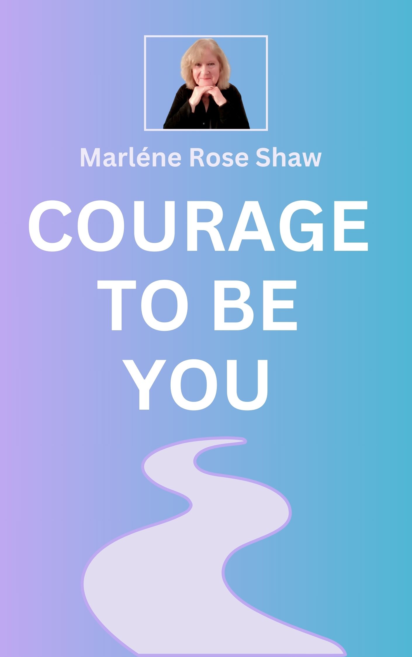 Courage To Be You Book 