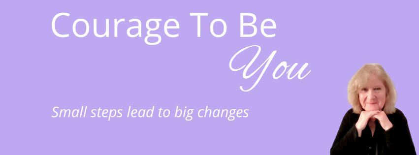 Courage To Be You